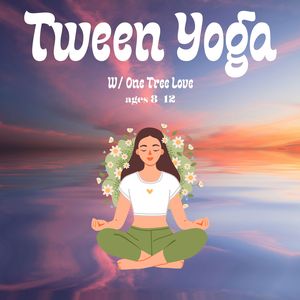 Tween Yoga (ages 8-1